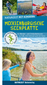 Naturzeit mit Kindern: mecklenburgische Seenplatte